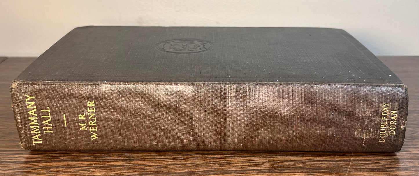 “Tammany Hall” by M.R. Werner Hardcover Book (1928) (Doubleday, Doran & Company, Inc.)