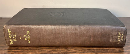 “Tammany Hall” by M.R. Werner Hardcover Book (1928) (Doubleday, Doran & Company, Inc.)