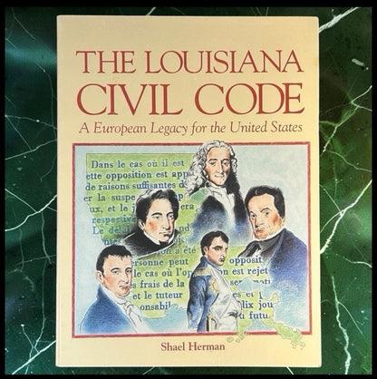 Vintage 1993 “The Louisiana Civil Code: A European Legacy for the United States” by Shael Herman Softcover Book