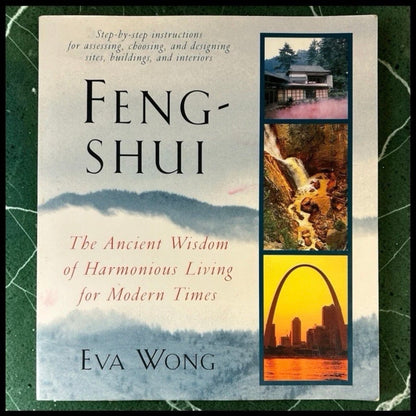 Vintage 1996 “Feng-Shui: The Ancient Wisdom of Harmonious Living for Modern Times” by Eva Wong Softcover Book
