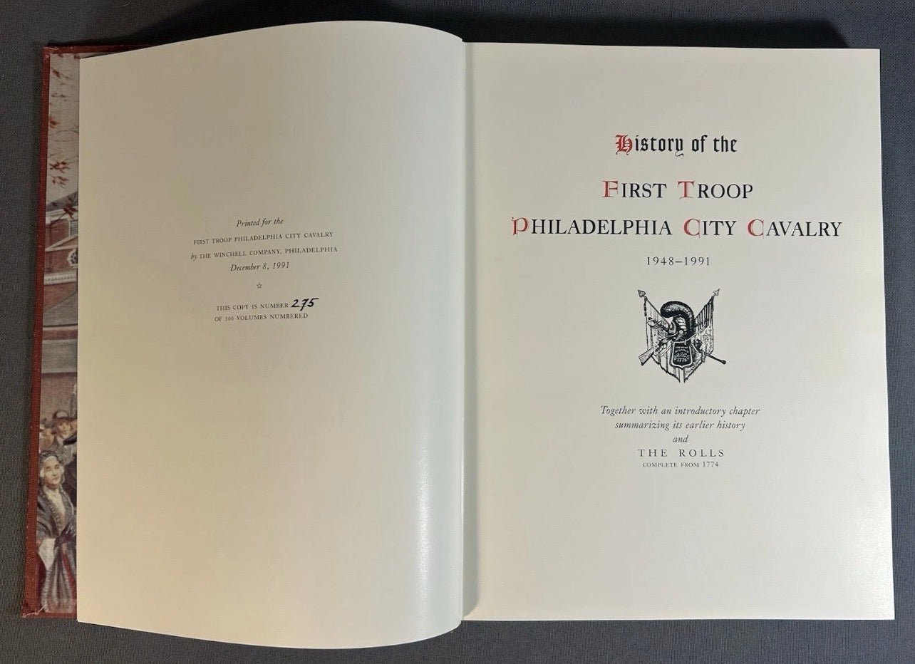 Vintage 1991 “History of the First Troop Philadelphia City Calvary 1948-1991” Limited Edition Hardcover Book (#275 of 500)