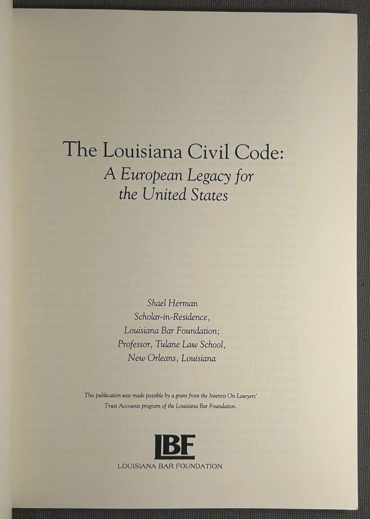 Vintage 1993 “The Louisiana Civil Code: A European Legacy for the United States” by Shael Herman Softcover Book