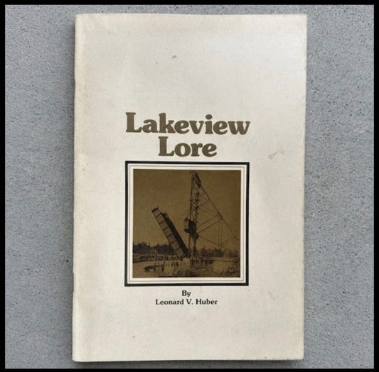 Vintage 1971 “Lakeview Lore” by Leonard V. Huber Softcover Booklet