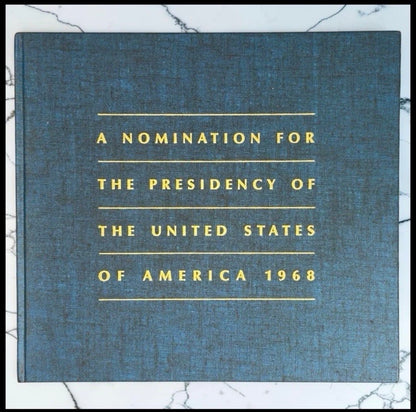 Vintage 1968 “A Nomination for the Presidency of the United States” Hardcover Book by Phillip M. Stern (Limited Edition #1/100) (Signed Copy) (Personalized to Barbara and Timothy Boggs)