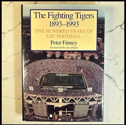Vintage “The Fighting Tigers 1893-1993: One Hundred Years of LSU Football” by Peter Finney Hardcover Book (1993)