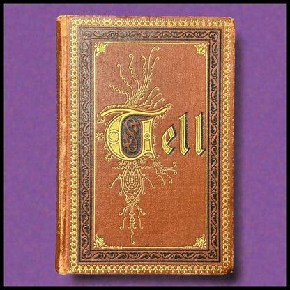 1873 “William Tell” by Schauspiel von Schiller Miniature Hardcover Book Printed in Berlin, Germany
