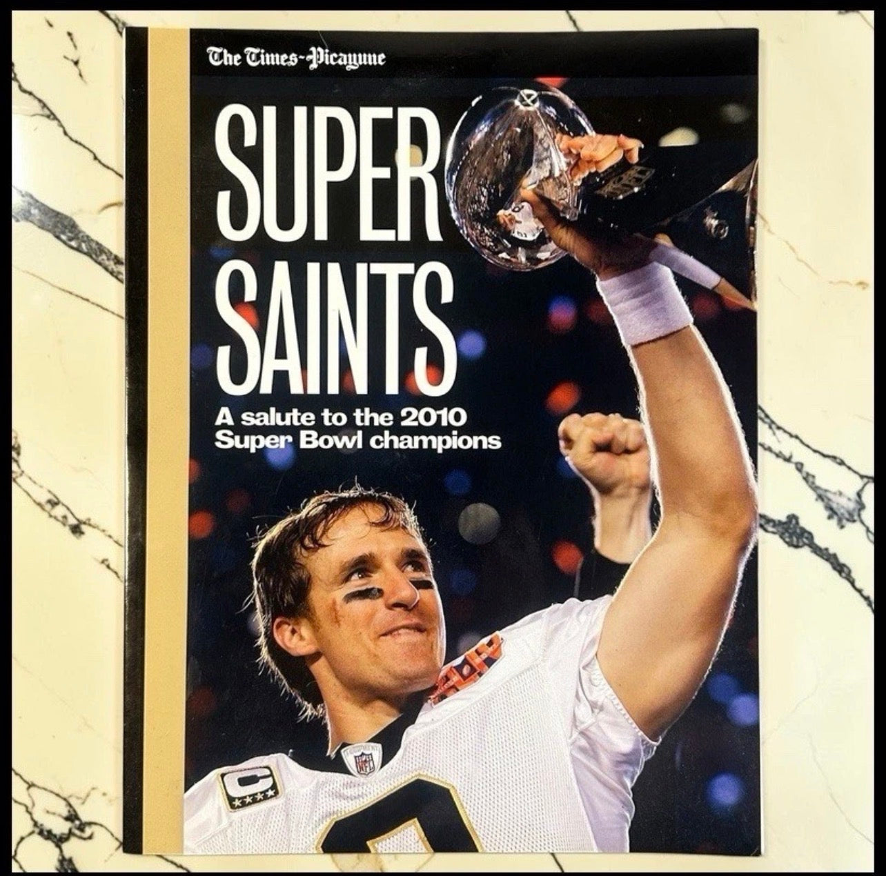 2010 “Super Saints: A Salute to the 2010 Super Bowl Champions" Times-Picayune Softcover Book