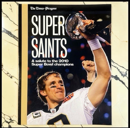 2010 “Super Saints: A Salute to the 2010 Super Bowl Champions" Times-Picayune Softcover Book