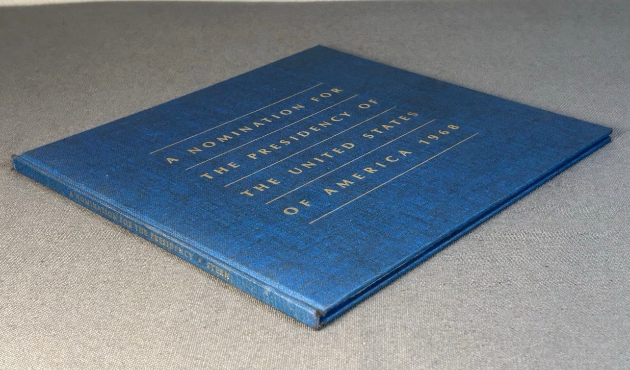 Vintage 1968 “A Nomination for the Presidency of the United States” Hardcover Book by Phillip M. Stern (Limited Edition #1/100) (Signed Copy) (Personalized to Barbara and Timothy Boggs)