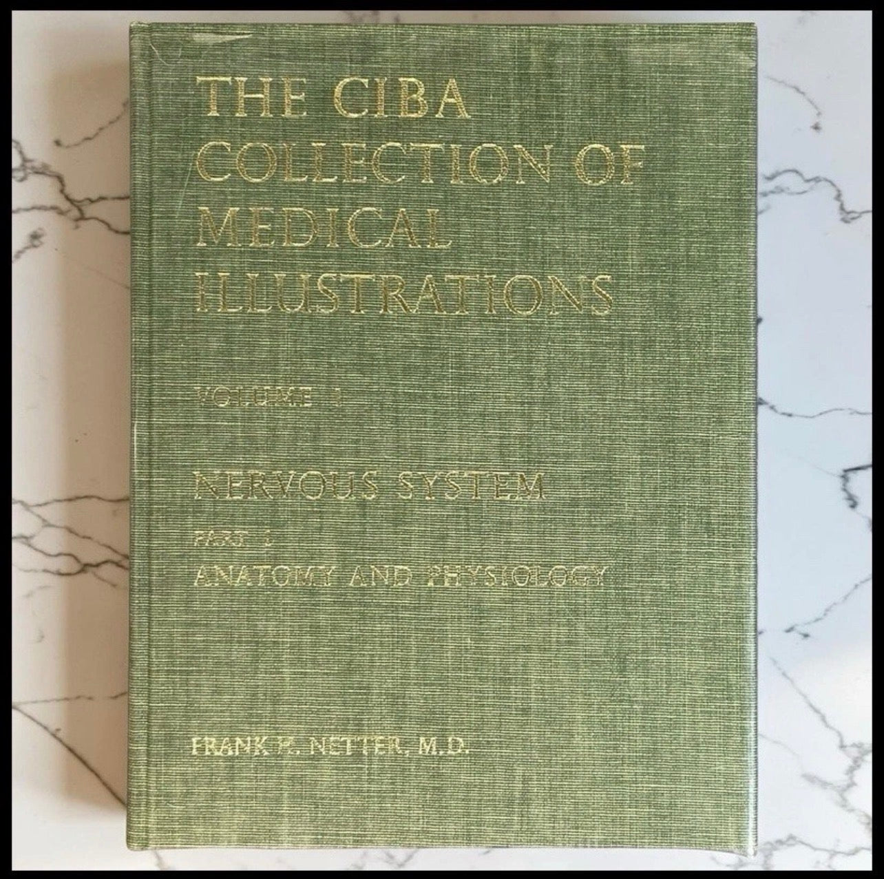 Vintage 1983 “The CIBA Collection of Medical Illustrations” Volume 1 - Nervous System/Part 1 - Anatomy and Physiology Hardcover Book by Frank H. Netter, M.D.
