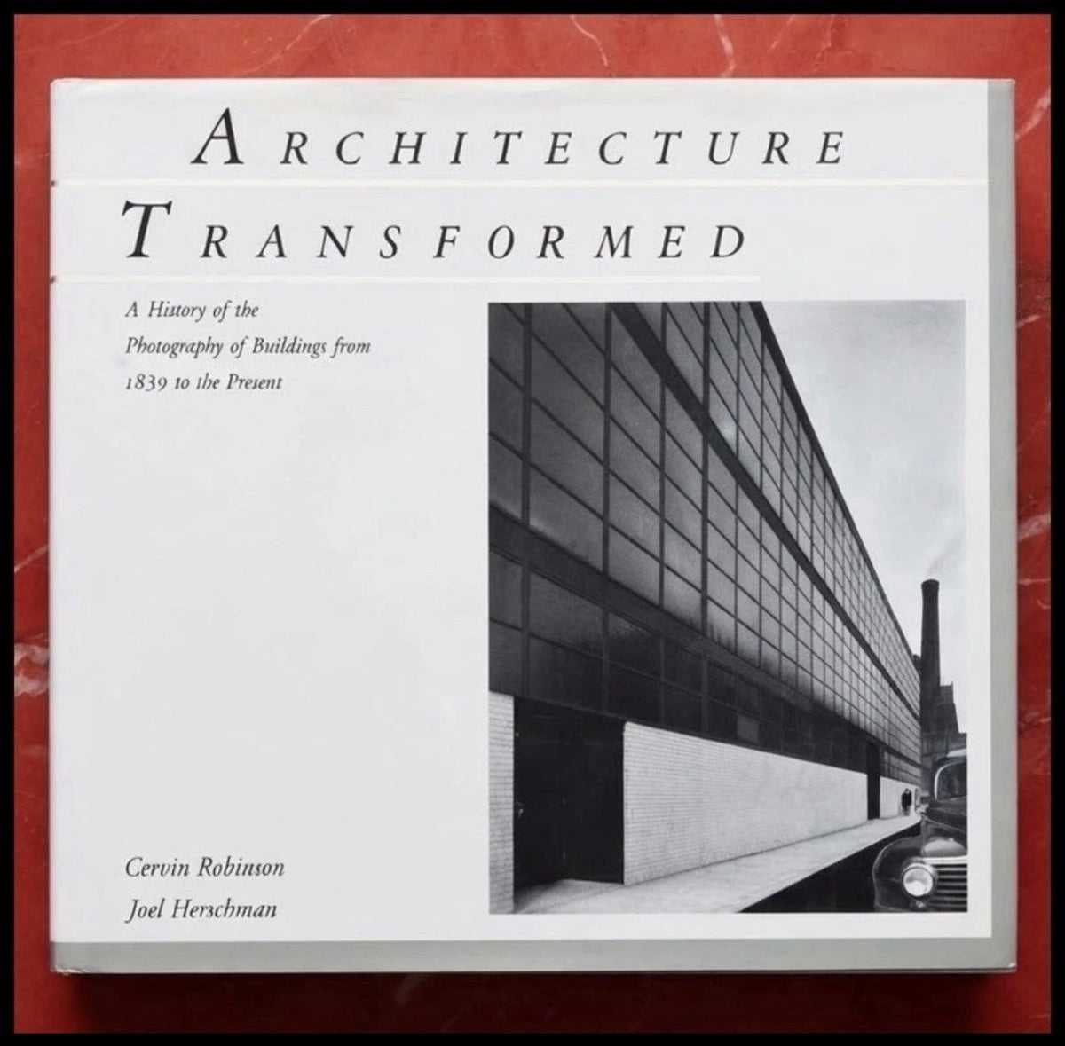 Vintage 1988 "Architecture Transformed: A History of the Photography of Buildings from 1839 to the Present" by Cervin Robinson and Joel Herschman Hardcover Book