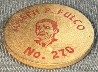 Vintage 1970’s American Joseph P. Fulco Jefferson Parish Political Wooden Token